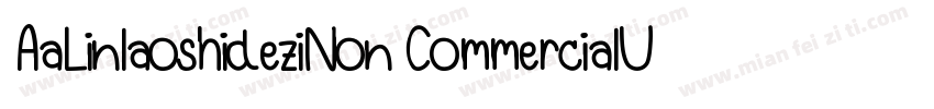 AaLinlaoshideziNon CommercialUse字体转换
